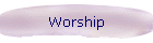 Worship